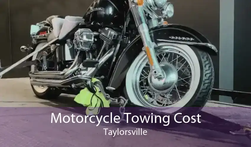 Motorcycle Towing Cost Taylorsville