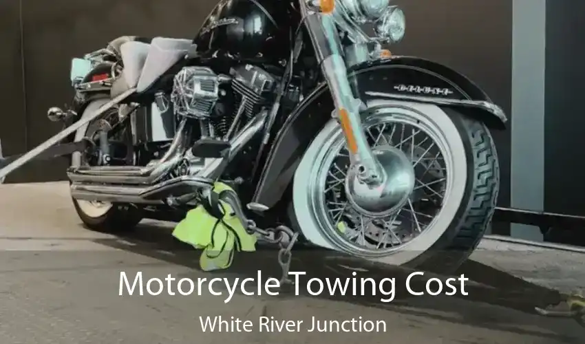 Motorcycle Towing Cost White River Junction