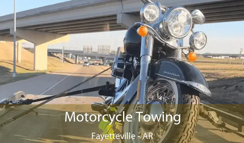 Motorcycle Towing Fayetteville - AR