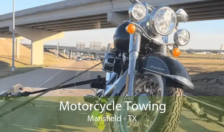 Motorcycle Towing Mansfield - TX