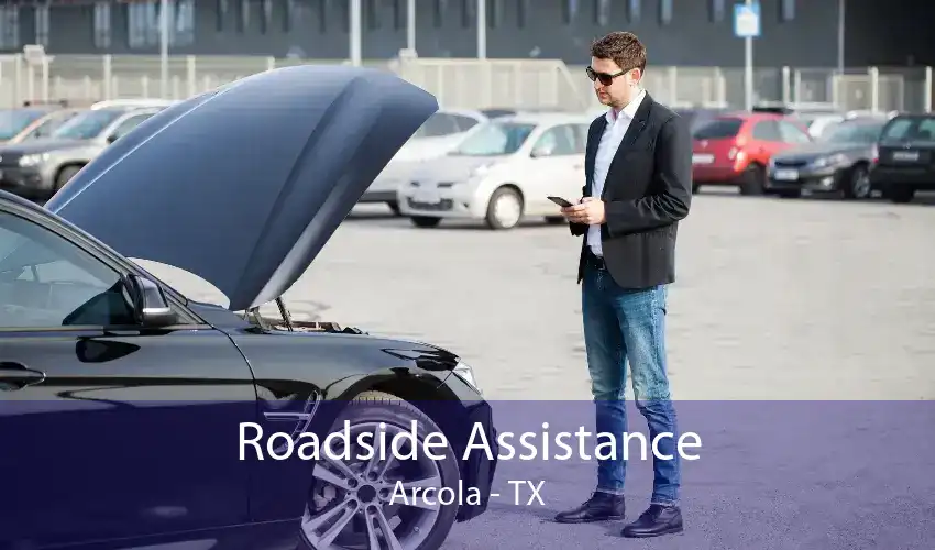 Roadside Assistance Arcola - TX