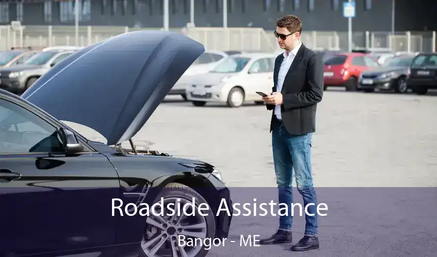 Roadside Assistance Bangor - ME