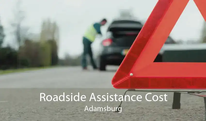 Roadside Assistance Cost Adamsburg