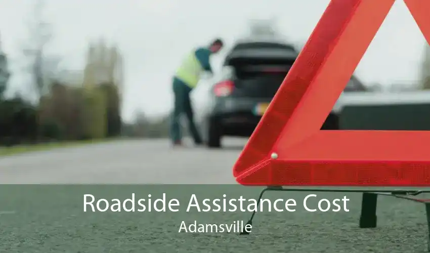 Roadside Assistance Cost Adamsville