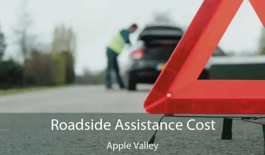 Roadside Assistance Cost Apple Valley