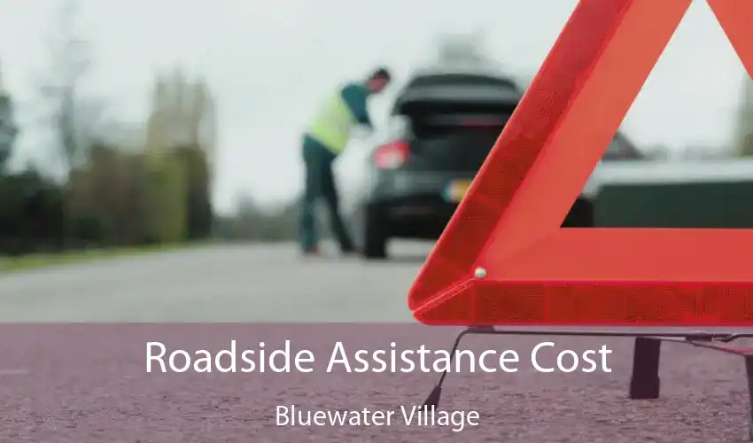 Roadside Assistance Cost Bluewater Village