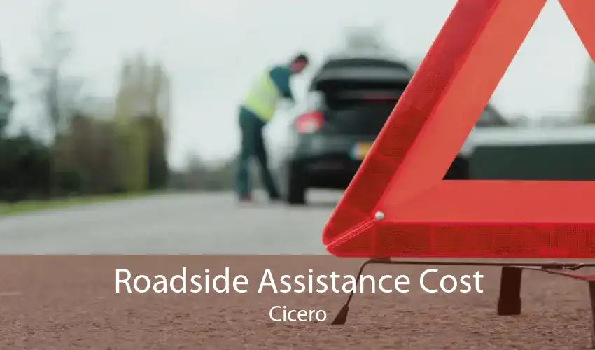 Roadside Assistance Cost Cicero