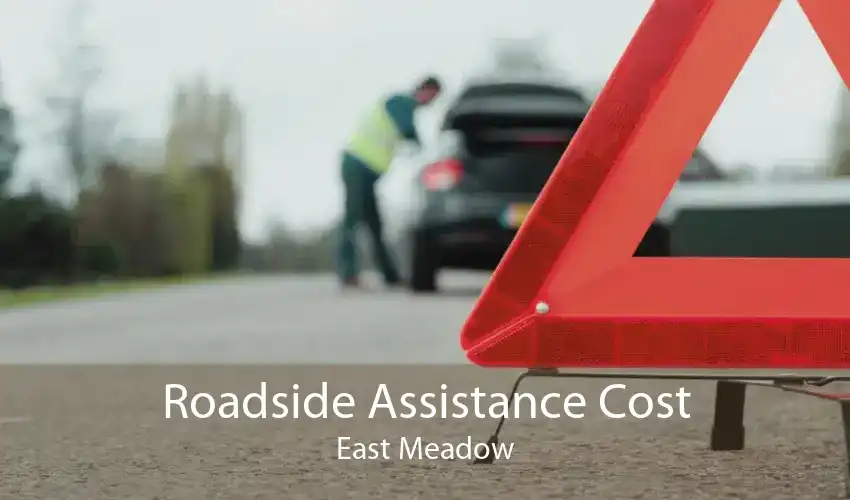 Roadside Assistance Cost East Meadow