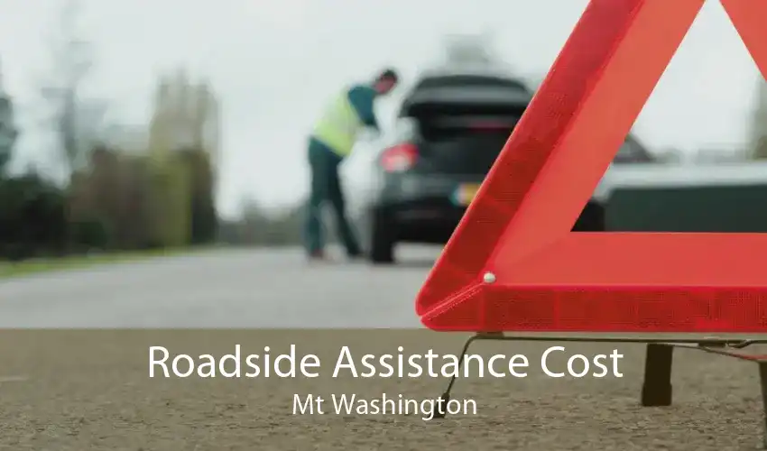 Roadside Assistance Cost Mt Washington