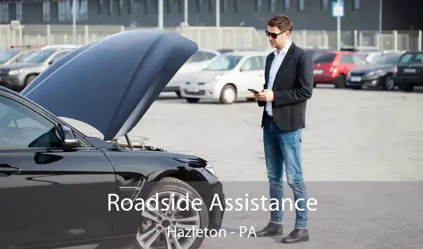 Roadside Assistance Hazleton - PA