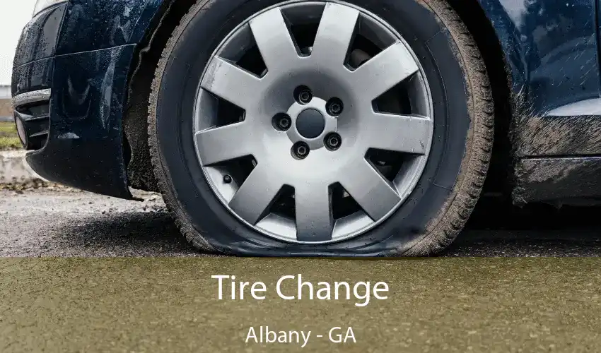 Tire Change Albany - GA