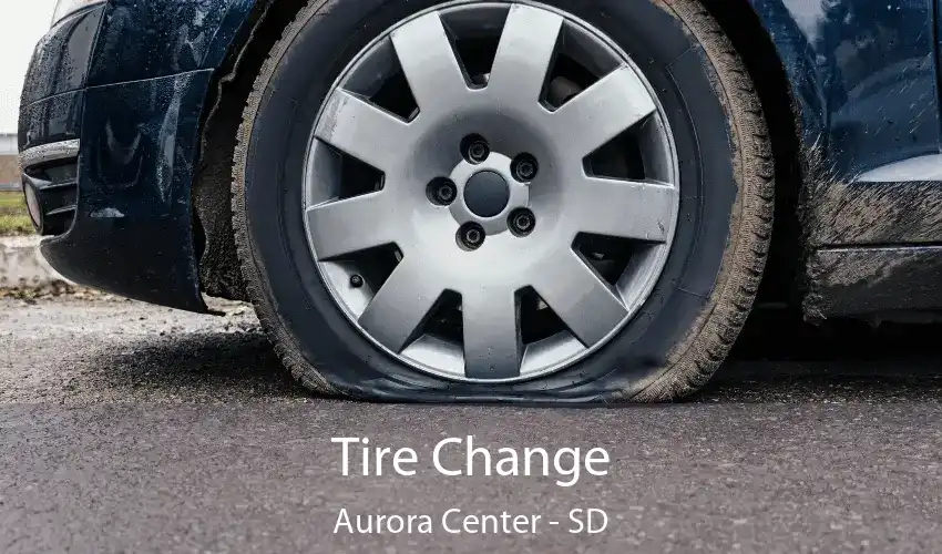 Tire Change Aurora Center - SD