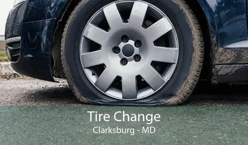 Tire Change Clarksburg - MD