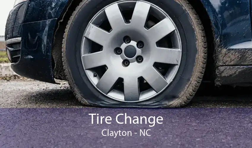 Tire Change Clayton - NC