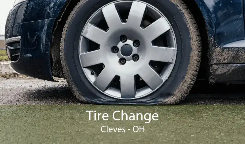 Tire Change Cleves - OH