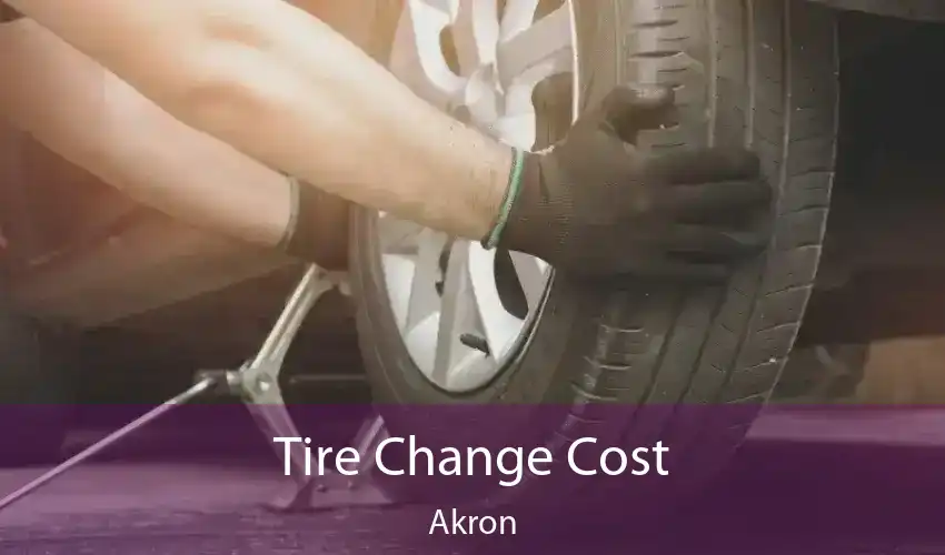 Tire Change Cost Akron