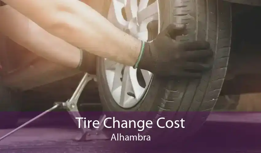 Tire Change Cost Alhambra