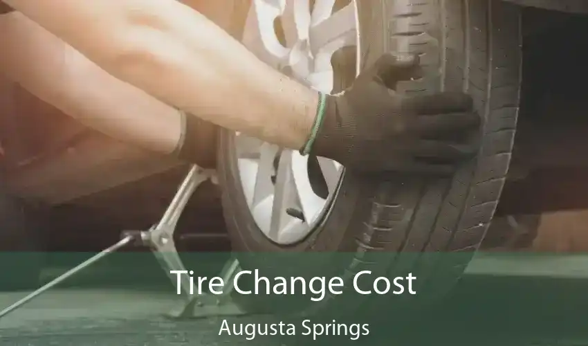 Tire Change Cost Augusta Springs