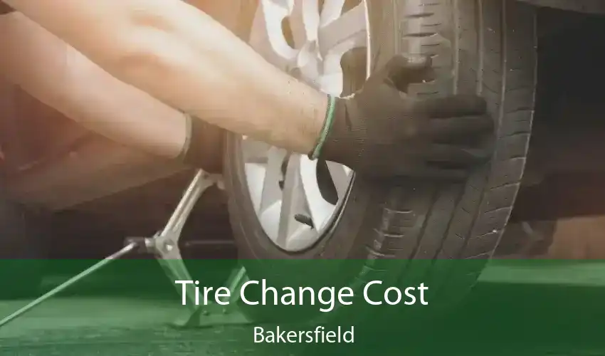 Tire Change Cost Bakersfield