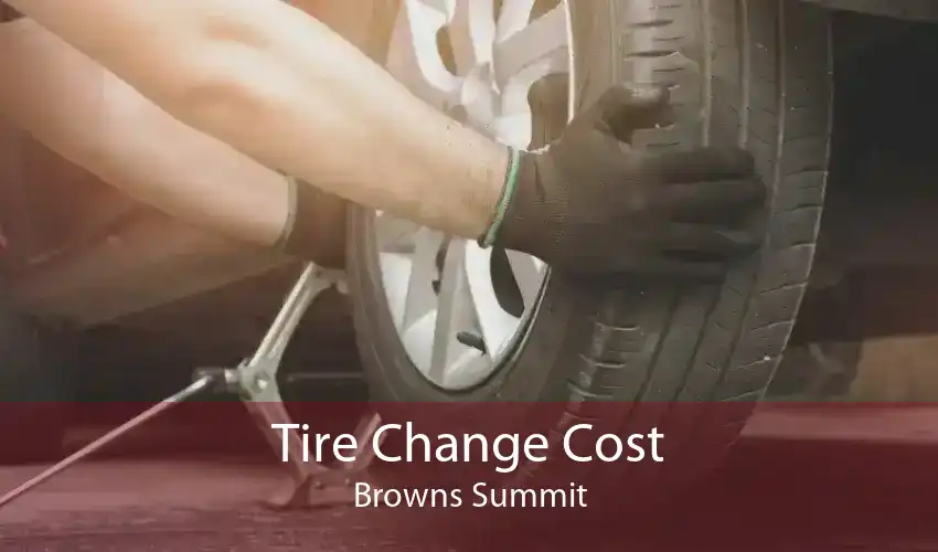 Tire Change Cost Browns Summit