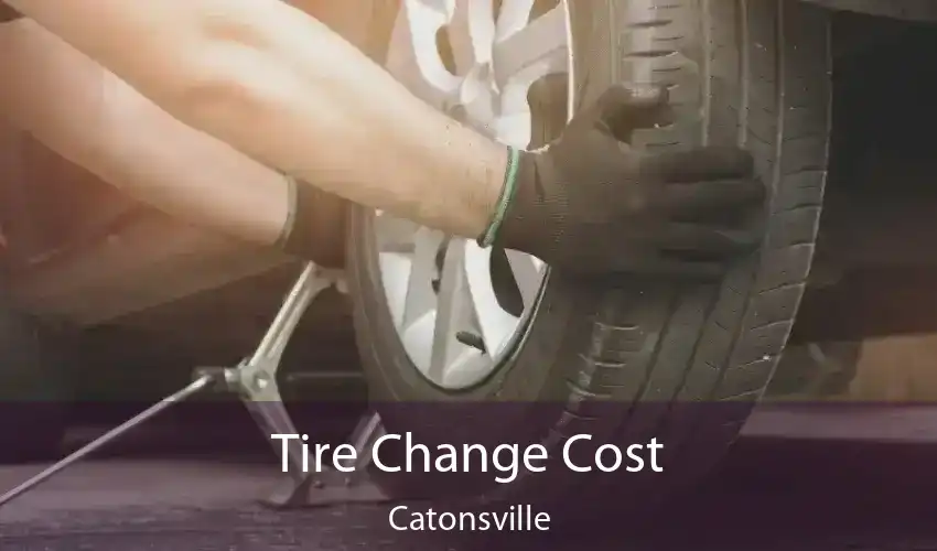 Tire Change Cost Catonsville