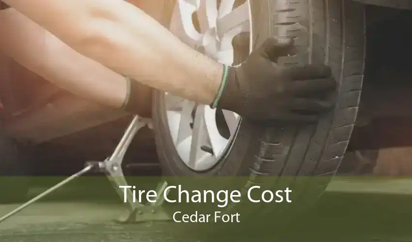 Tire Change Cost Cedar Fort