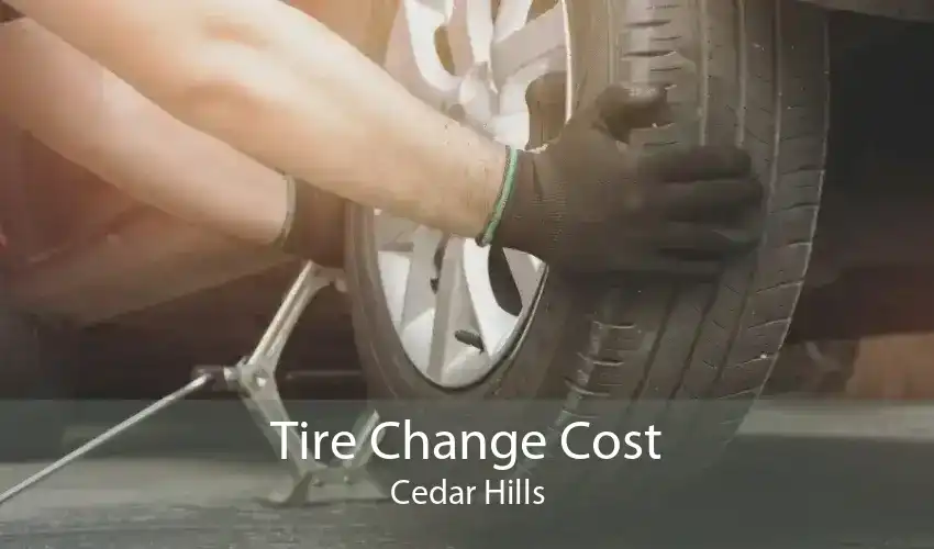 Tire Change Cost Cedar Hills