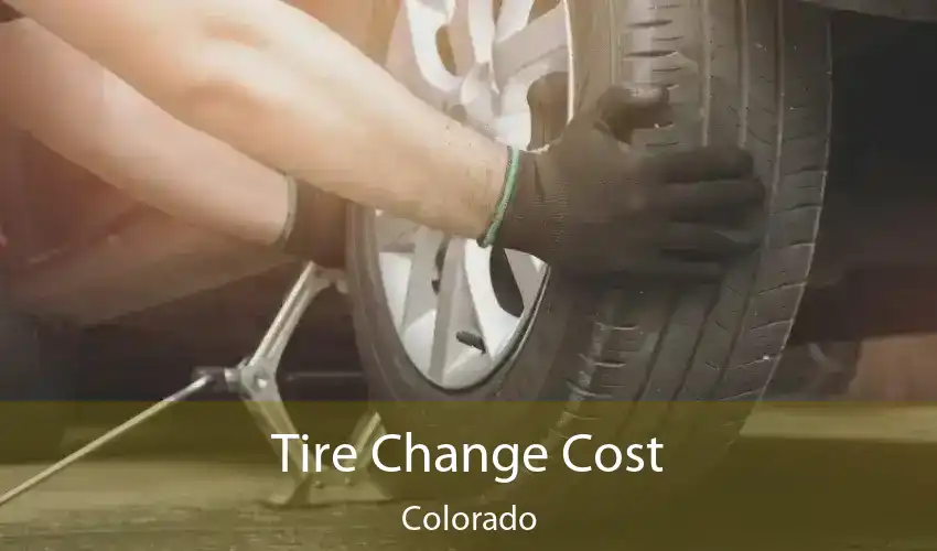 Tire Change Cost Colorado