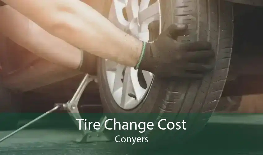 Tire Change Cost Conyers