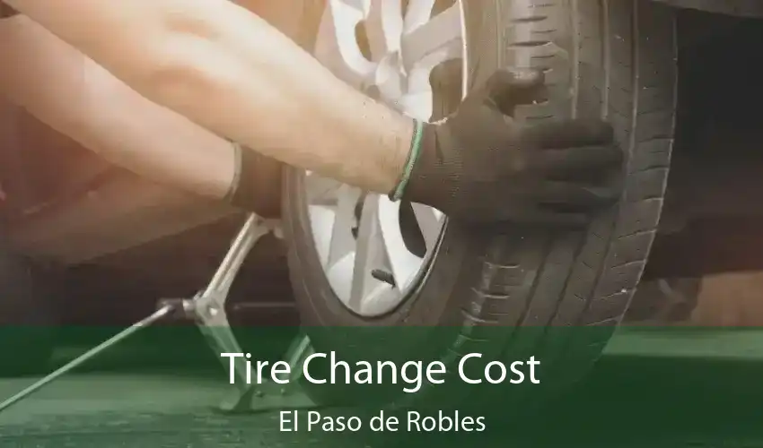 Tire Change Cost El Paso de Robles