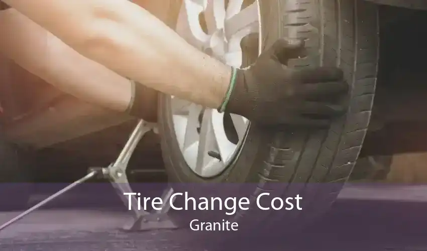 Tire Change Cost Granite