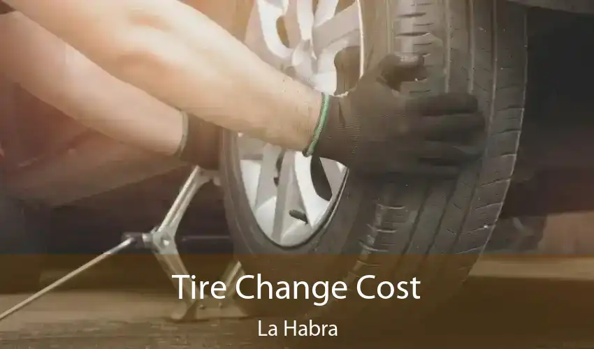 Tire Change Cost La Habra