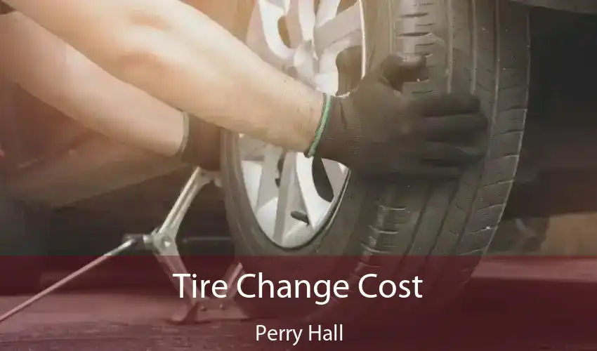 Tire Change Cost Perry Hall