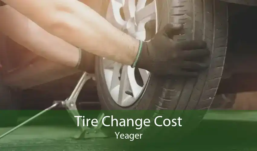 Tire Change Cost Yeager