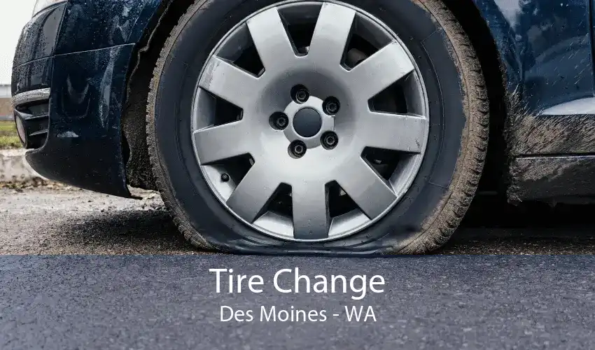 Tire Change Des Moines - WA