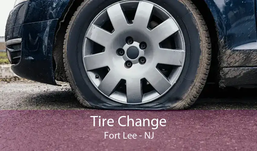Tire Change Fort Lee - NJ