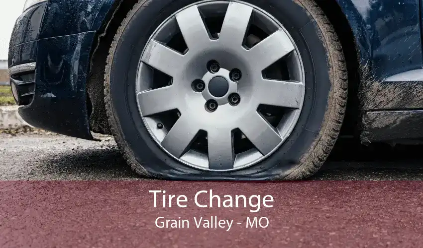 Tire Change Grain Valley - MO