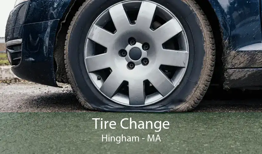 Tire Change Hingham - MA