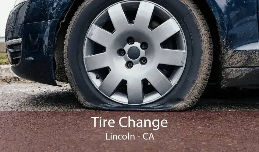 Tire Change Lincoln - CA