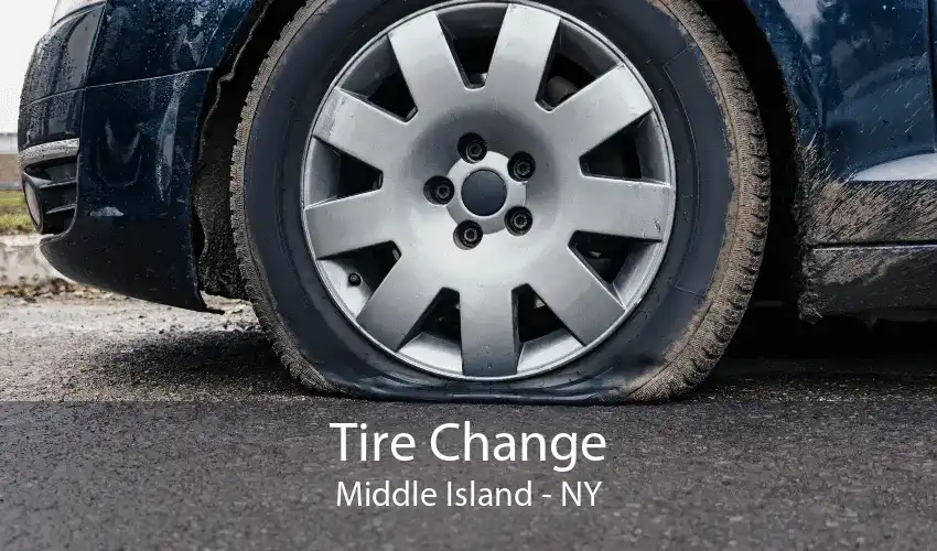Tire Change Middle Island - NY