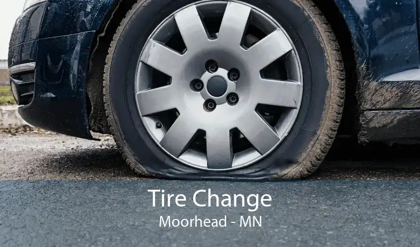 Tire Change Moorhead - MN