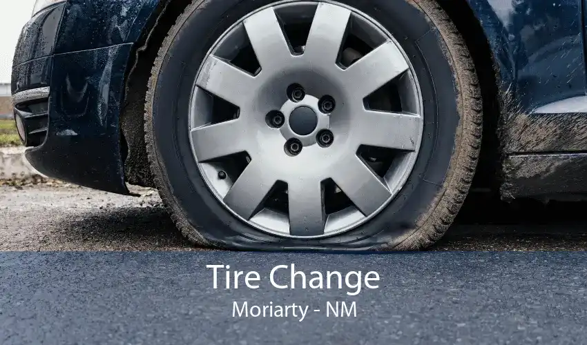 Tire Change Moriarty - NM
