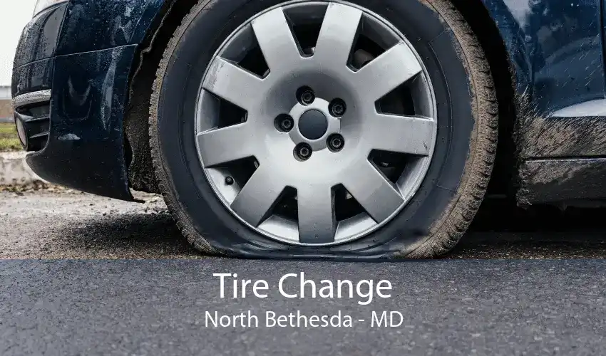Tire Change North Bethesda - MD