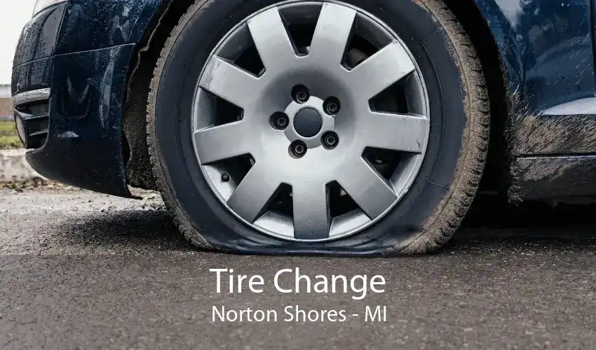 Tire Change Norton Shores - MI