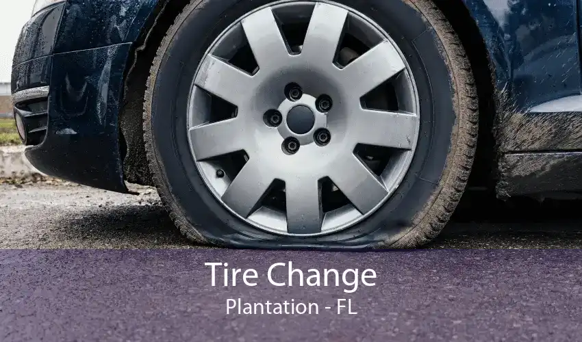 Tire Change Plantation - FL