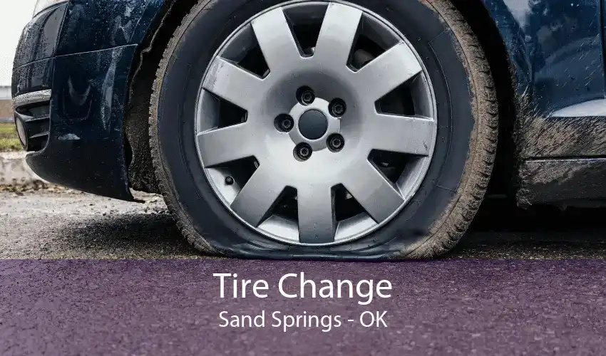 Tire Change Sand Springs - OK