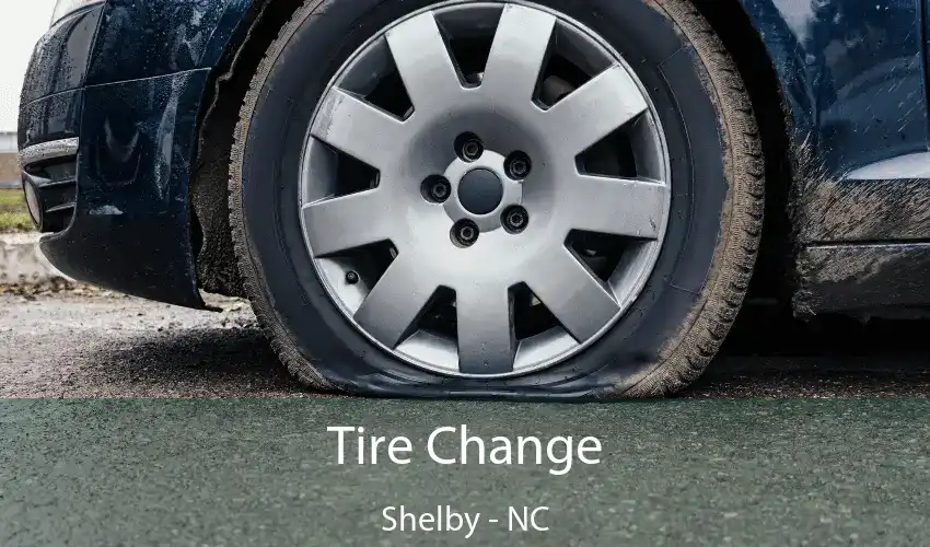 Tire Change Shelby - NC