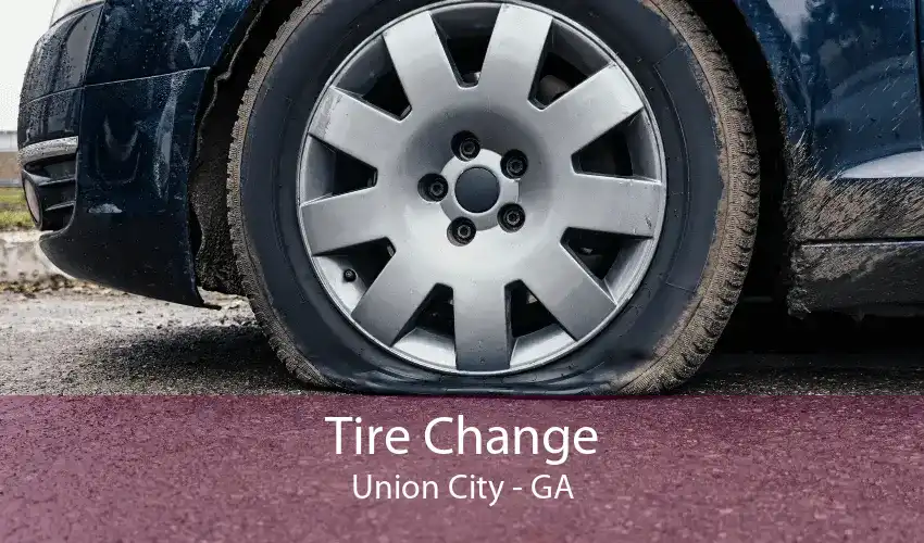 Tire Change Union City - GA
