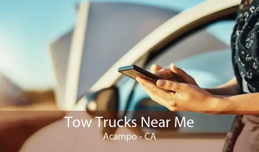 Tow Trucks Near Me Acampo - CA