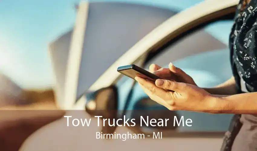Tow Trucks Near Me Birmingham - MI